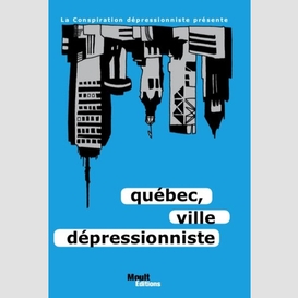 Quebec ville depressionniste
