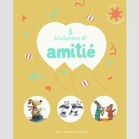 3 histoire d'amitie