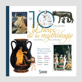 10 plus grands dieux mythologie racontes