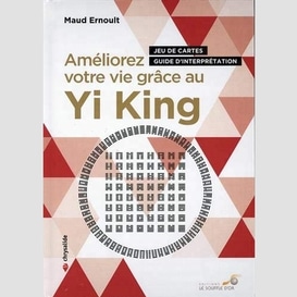 Ameliorez votre vie grace au yi king