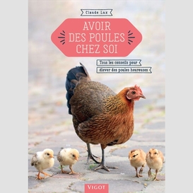 Avoir des poules chez soi