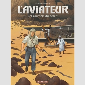 Aviateur t03 courriers du desert(le)