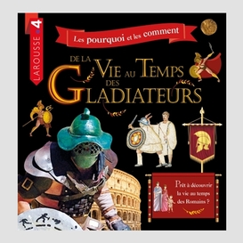 Vie au temps des gladiateurs (la)