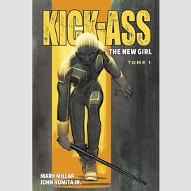 Kick-ass t01 -new girl (the)