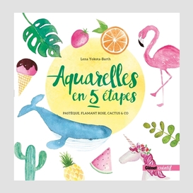 Aquarelles en 5 etapes