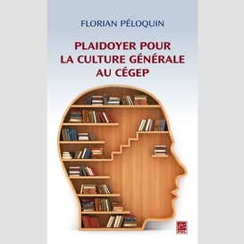 Plaidoyer pour culture generale cegep