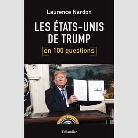 Etats-unis de trump en 100 questions(les