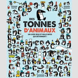 Des tonnes d'animaux