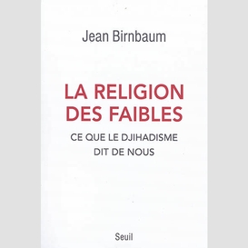 Religion des faibles (la)