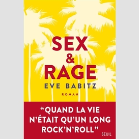 Sex et rage