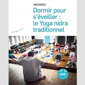 Dormir pour s'eveiller yoga nidra tradit