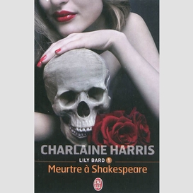 Lily bard t.01 meurtre a shakespeare