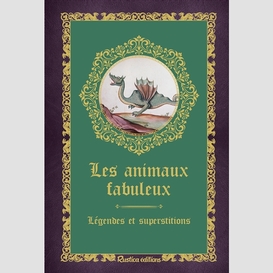 Animaux fabuleux (les)