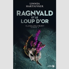 Ragnvald et le loup d'or t.01