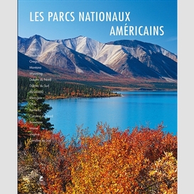 Parcs nationaux americains (les)