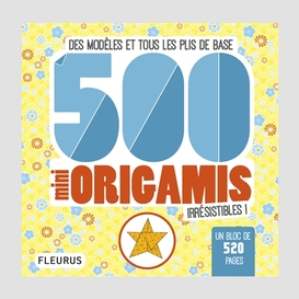 500 mini origami irresistible