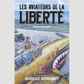 Aviateurs de la liberte (les)