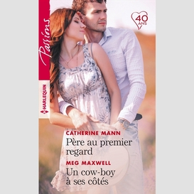 Pere premier regard/cow-boy a ses cote