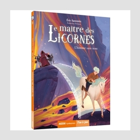 Maitre des licornes t.03 homme sans nom