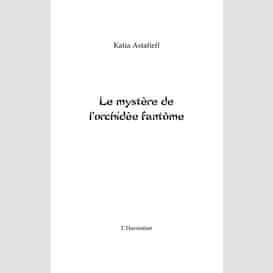 Mystère de l'orchidée fantômele