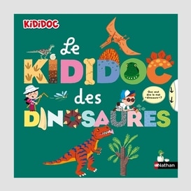 Kididoc des dinosaures (le)