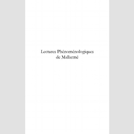 Lectures phénoménologiques de mallarmé