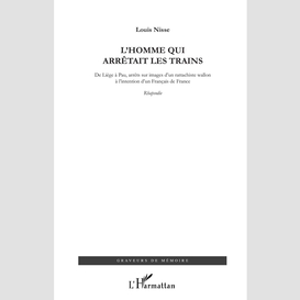 L'homme qui arrêtait les trains