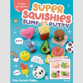 Super squishies slime et putty