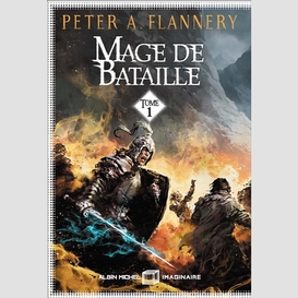 Mage de bataille - tome 1