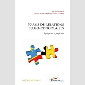 50 ans de relations belgo-congolaises -