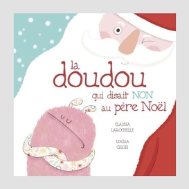 Doudou qui disait non au pere noel