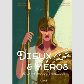 Dieux et heros de la mythologie grecque