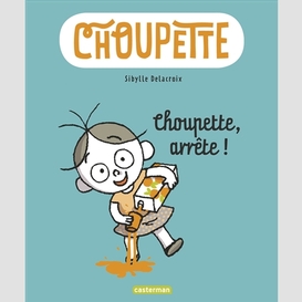 Choupette arrete