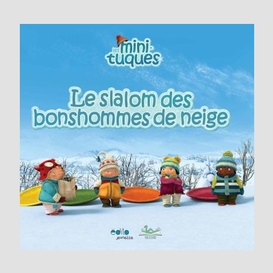 Slalom des bonshommes de neige (le)