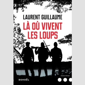 La ou vivent les loups