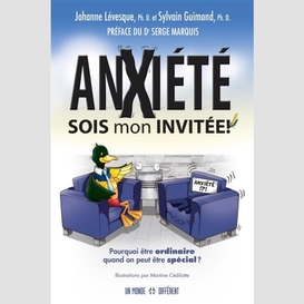 Anxiete sois mon invitee