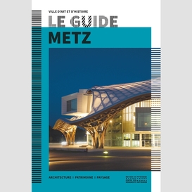 Guide metz (le)