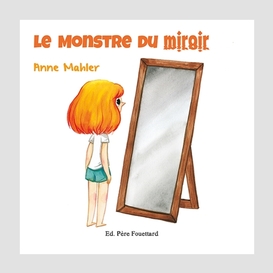 Monstre du miroir (le)