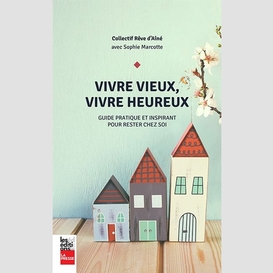 Vivre vieux, vivre heureux