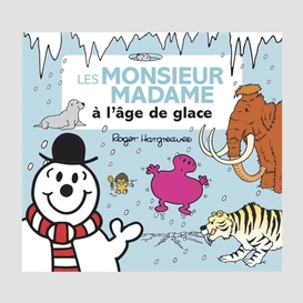 M.mme a l'age de glace