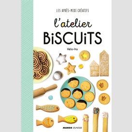 Atelier biscuits (l')