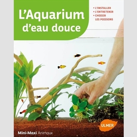 Aquarium d'eau douce (l')