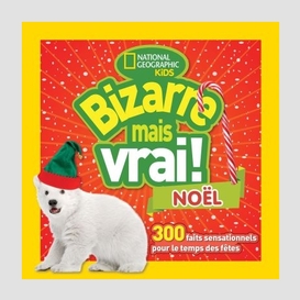 Bizarre mais vrai noel