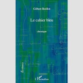 Cahier bleu   chronique