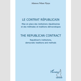 Le contrat républicain - mise en place des institutions répu