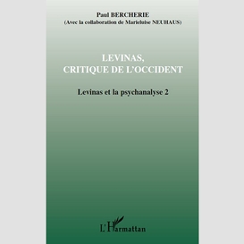 Lévinas, critique de l'occident - lévinas et la psychanalyse