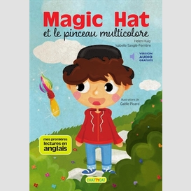 Magic hat et le pinceau multicolore