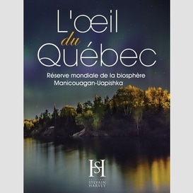 Oeil du quebec (l')