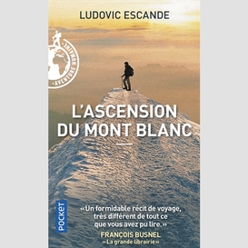 Ascension du mont blanc (l')