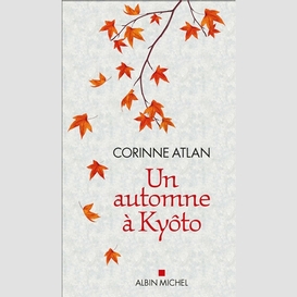 Un automne à kyôto